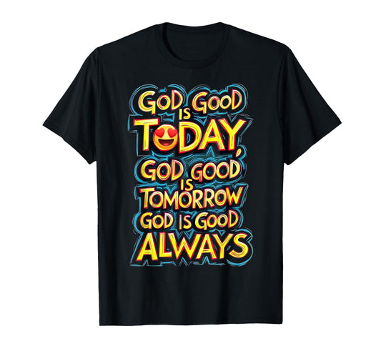 God is Good T-Shirt