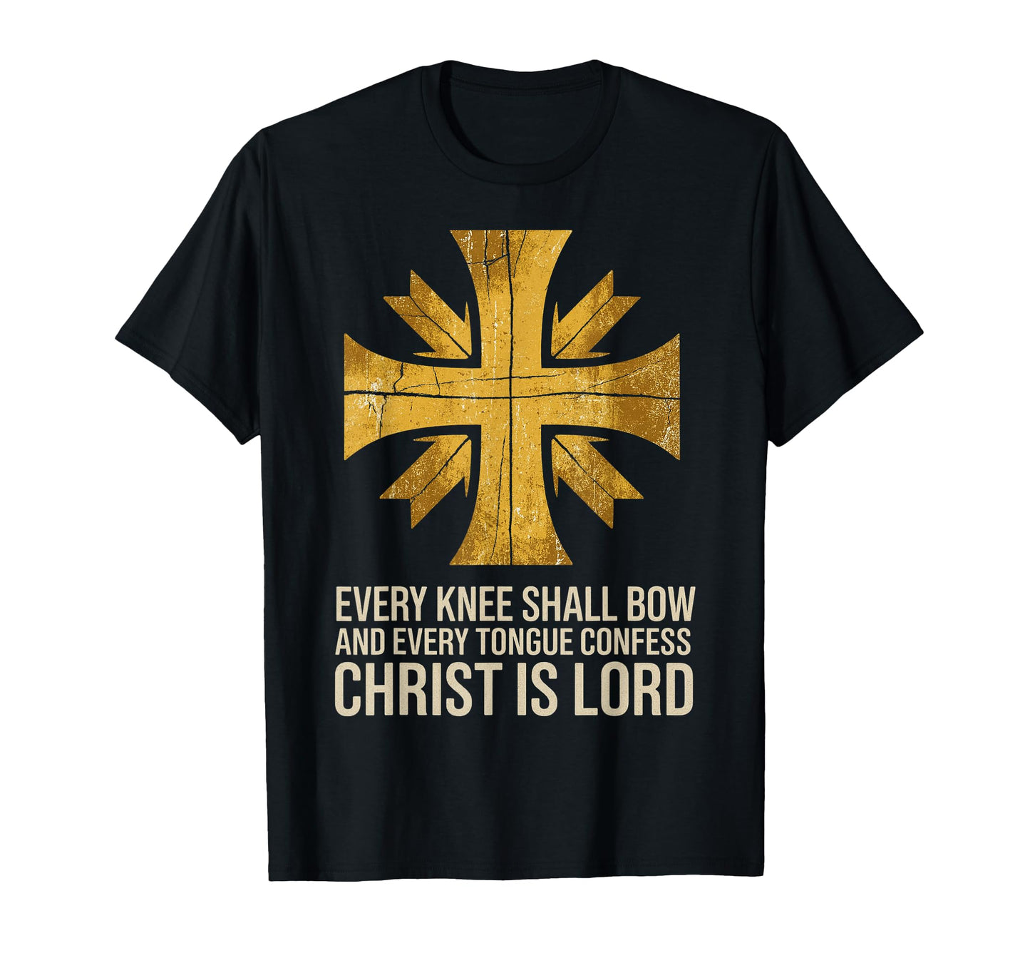 Every Knee Shall Bow Christ is Lord Bible Verse Cross T-Shirt