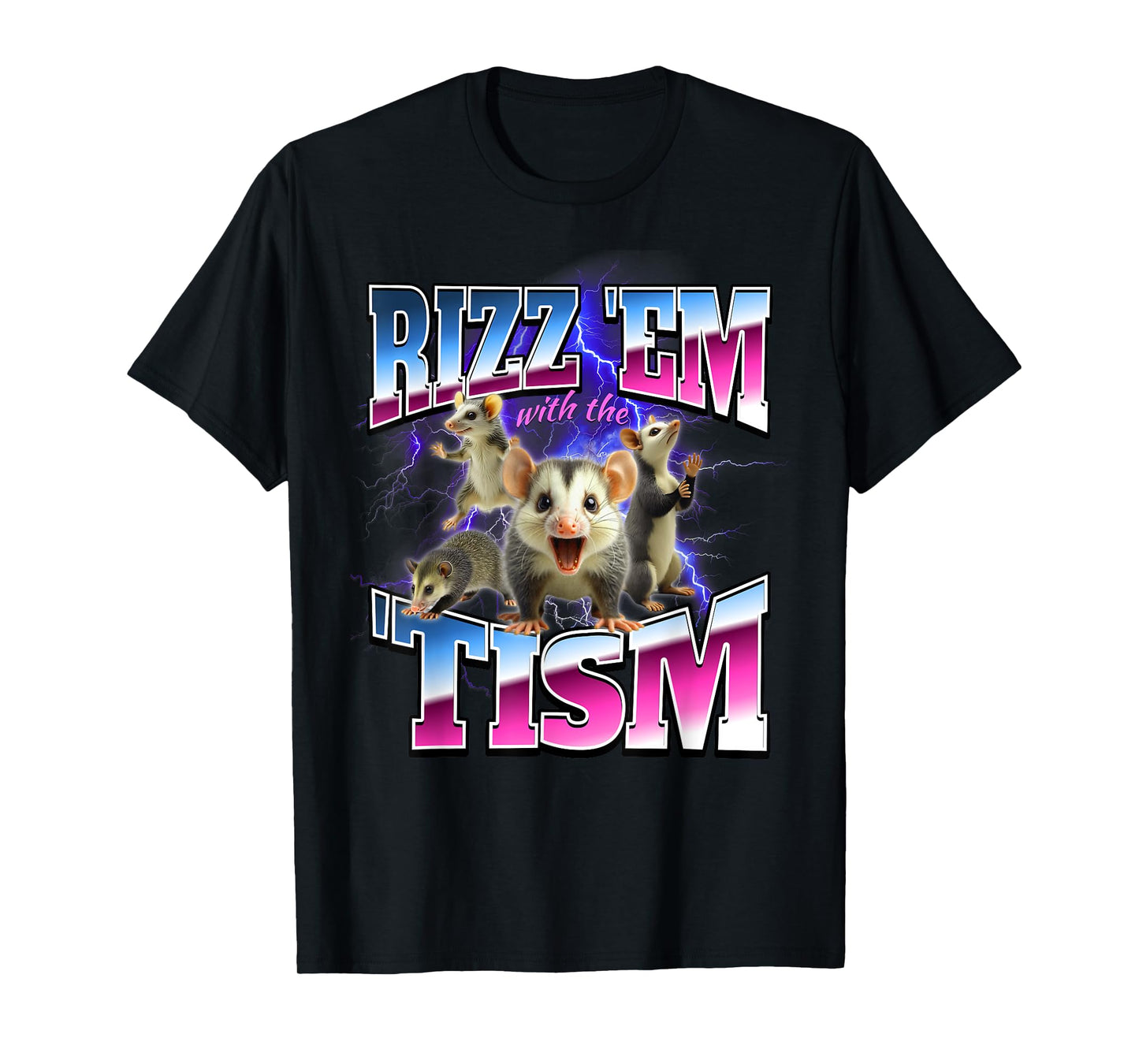Autism Possum Rizz Em With The Tism Brainrot Funny Unhinged T-Shirt