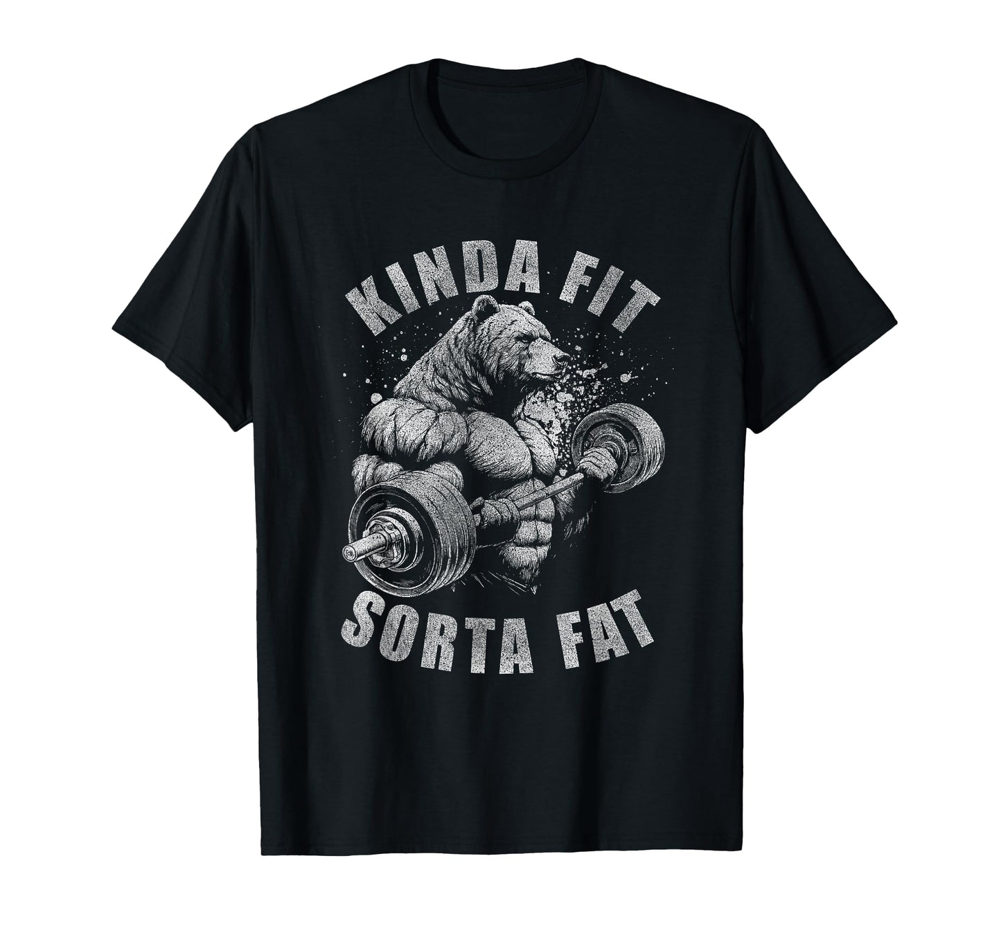 Kinda Fit Sorta Fat Funny Gym Bear Weightlifting Workout T-Shirt