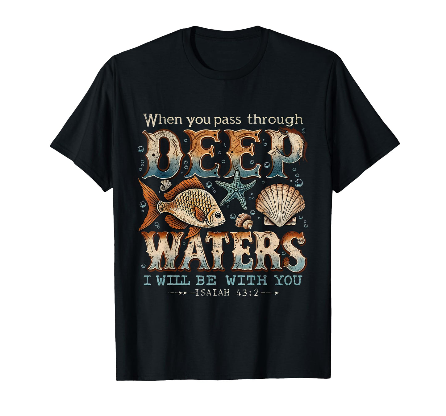 Deep Waters Isaiah 43:2 Bible Ocean Fish Scene T-Shirt