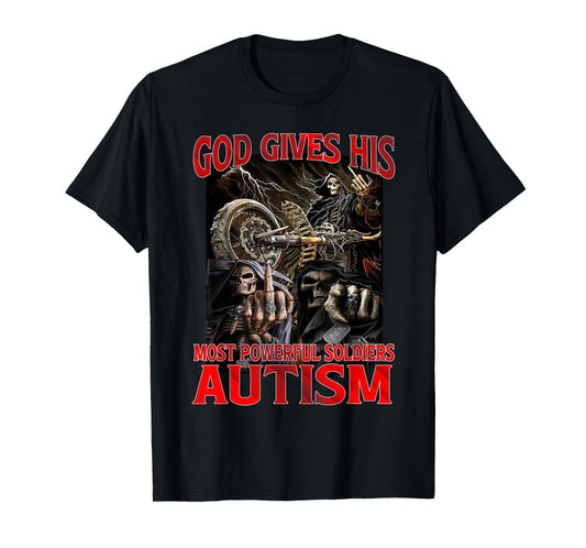 God Gives His Most Powerful Autism Funny Hard Skeleton Meme T-Shirt