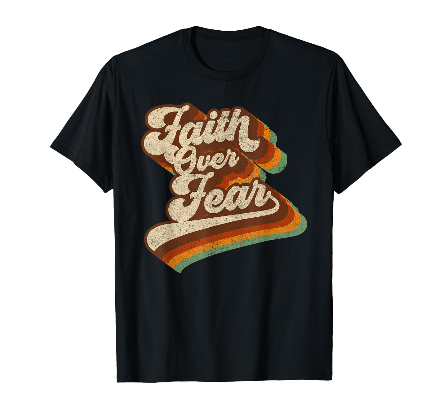 Faith Over Fear - 70s Vintage Christian Religious God Faith T-Shirt
