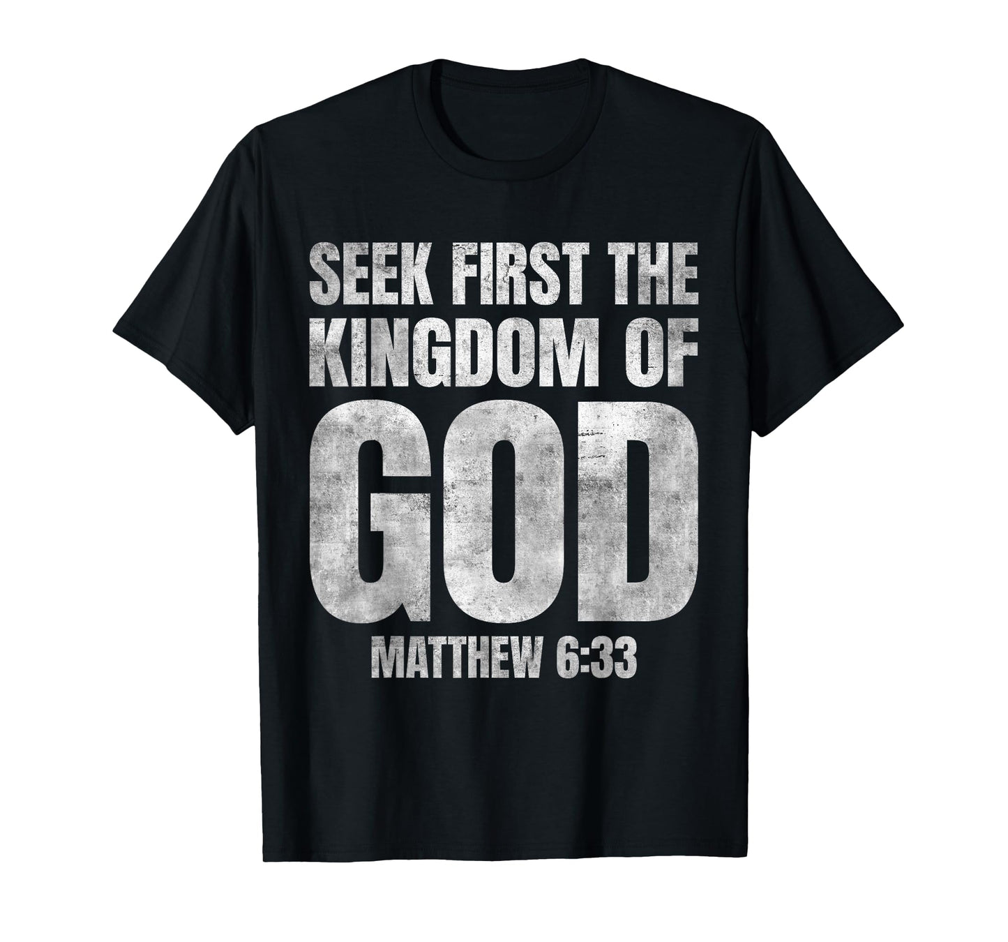 Bible Verse Seek First The Kingdom of GOD Christian T-Shirt