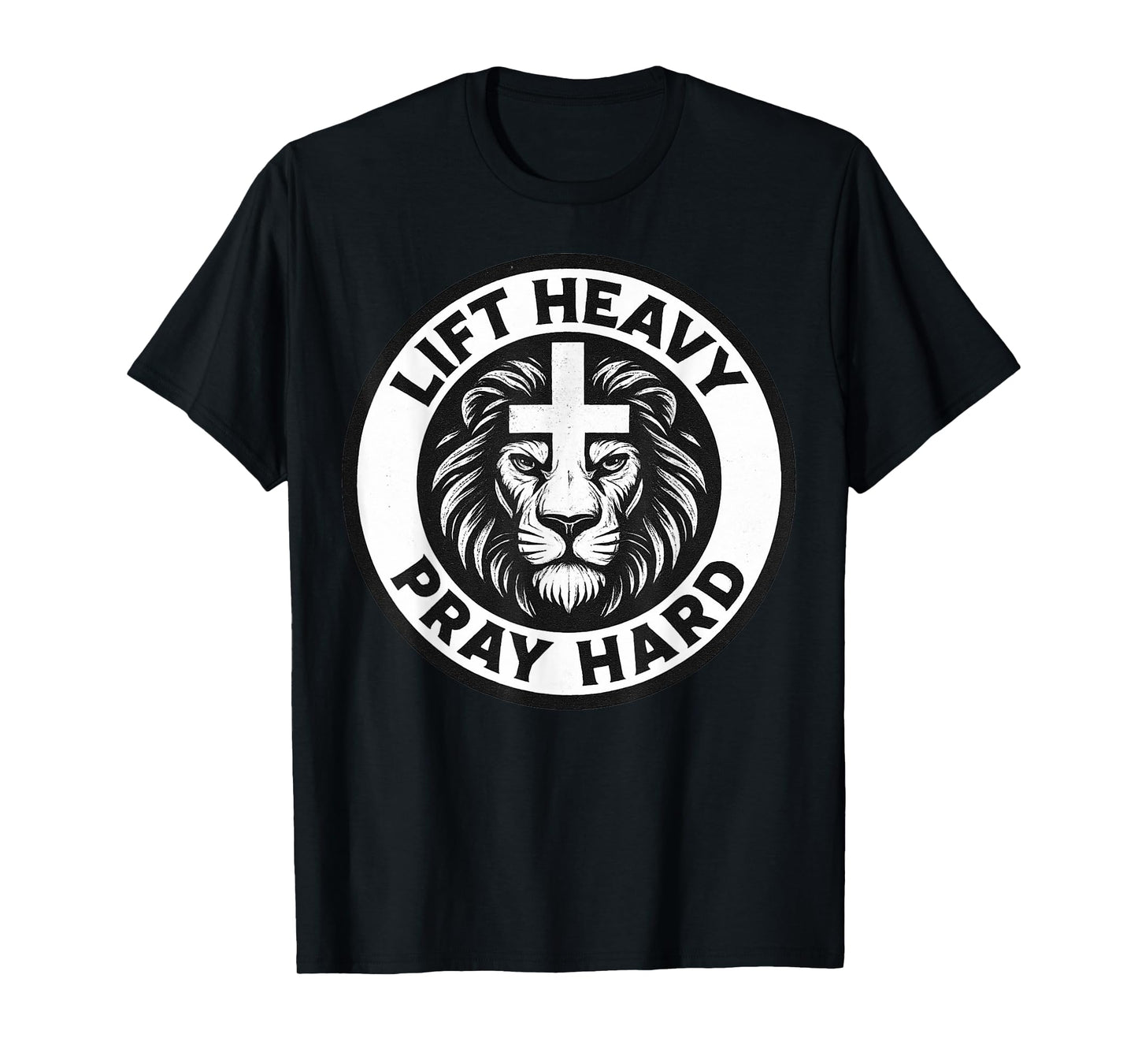 Lift Heavy Pray Hard Christian Lion Cross Gym Fitness T-Shirt