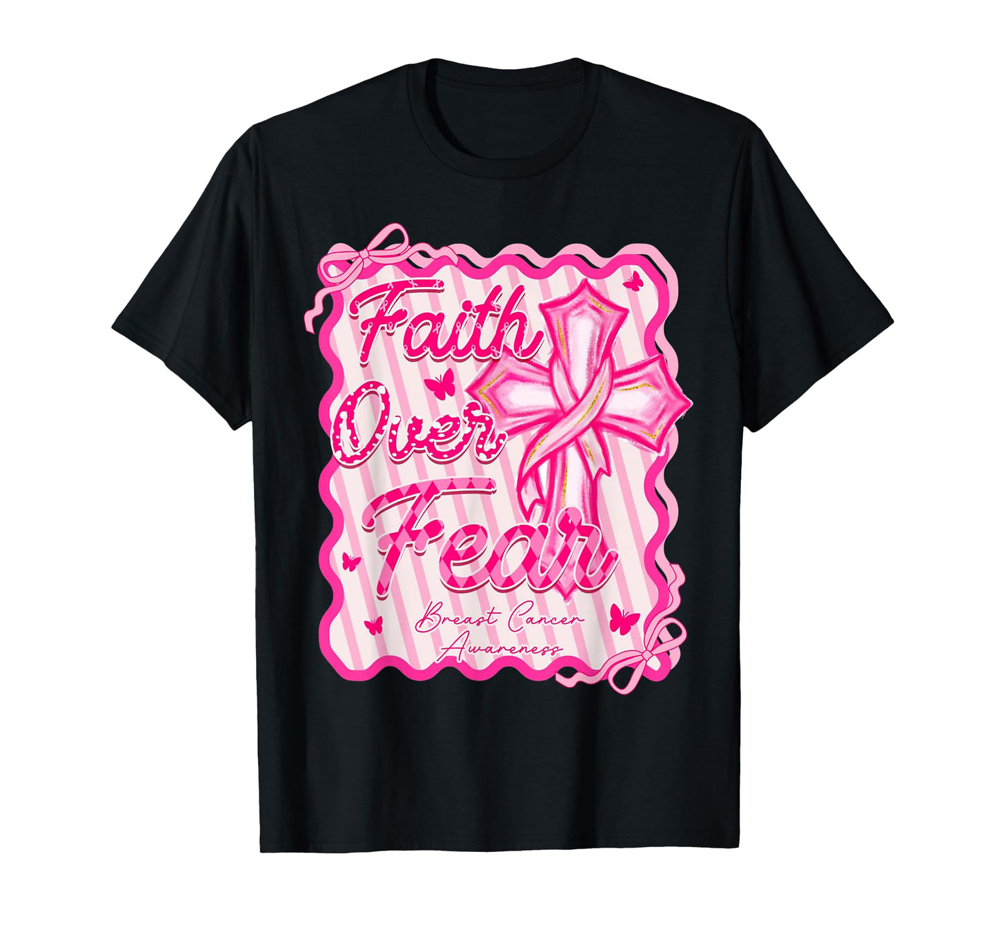 Faith Over Fear Breast Cancer Awareness Pink Coquette Christ T-Shirt