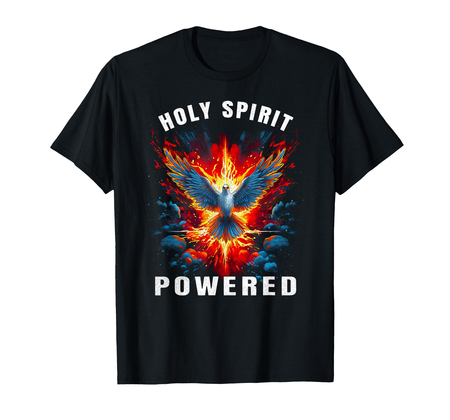 Holy Spirit Powered Dove With Fire Christian Men And Women T-Shirt