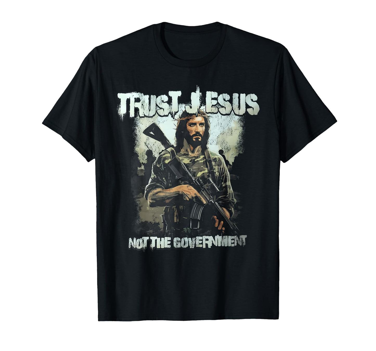 Trust Jesus Not The Government T-Shirt