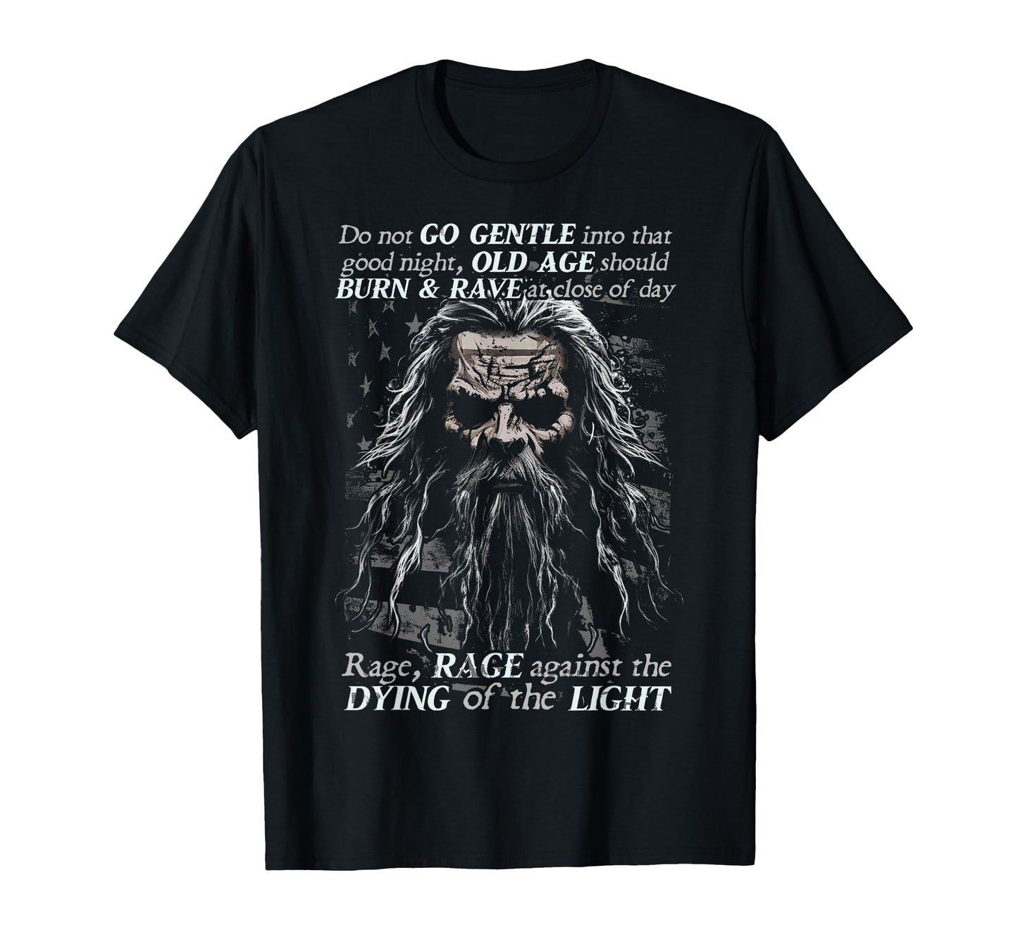 Do Not Go Gentle into that Good Night T-Shirt