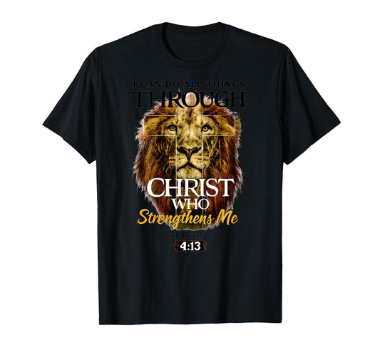 Can Do All Things Through Christ Philippians 4:13 Christian T-Shirt
