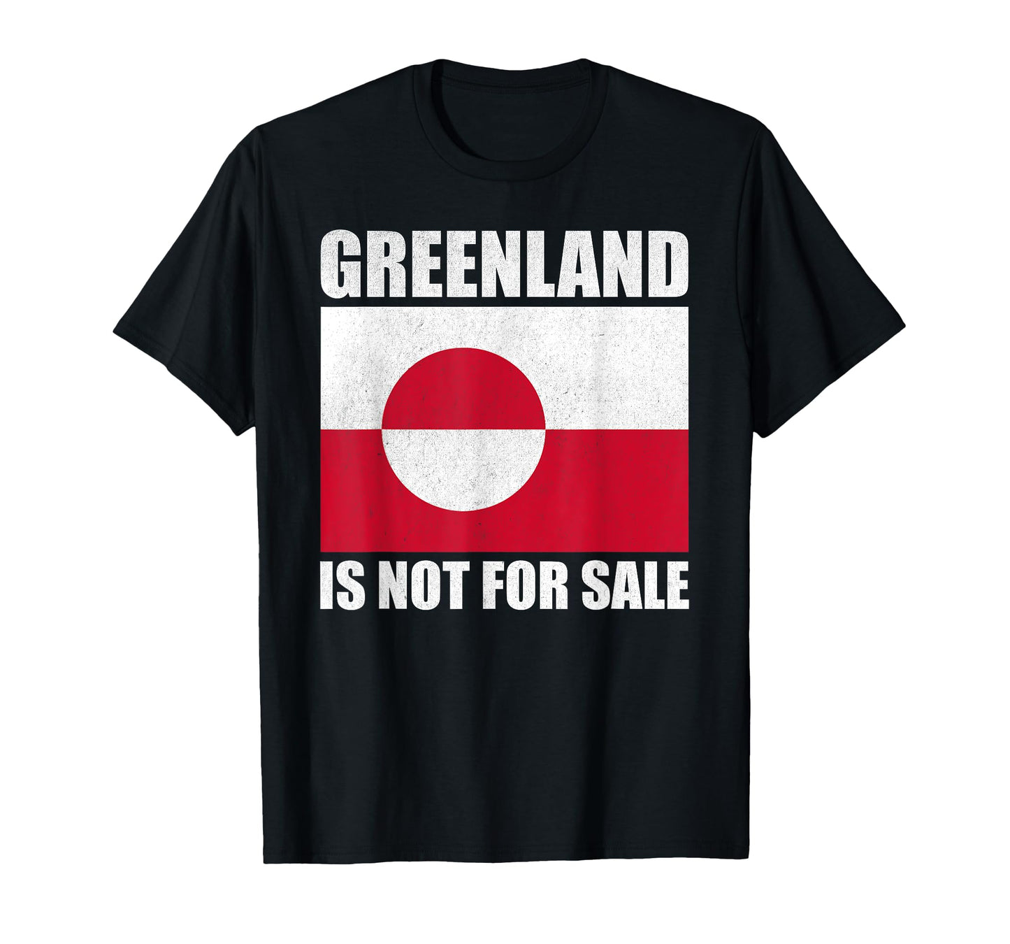 Greenland is not for sale, distressed greenland flag protest T-Shirt