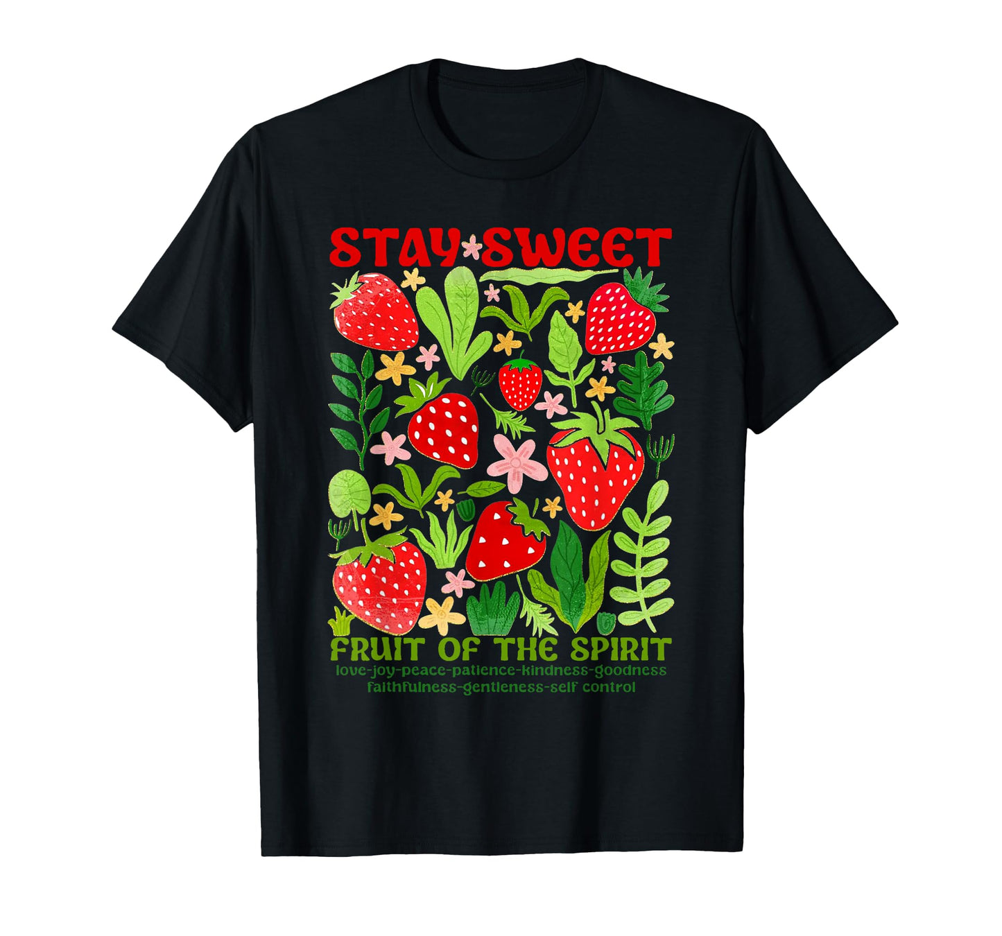 Stay Sweet Fruit Of The Spirit Christian Strawberry Jesus T-Shirt