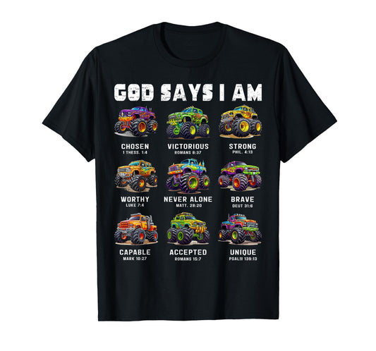 God Says I Am Monster Truck Toddler Kids Bible Verse T-Shirt