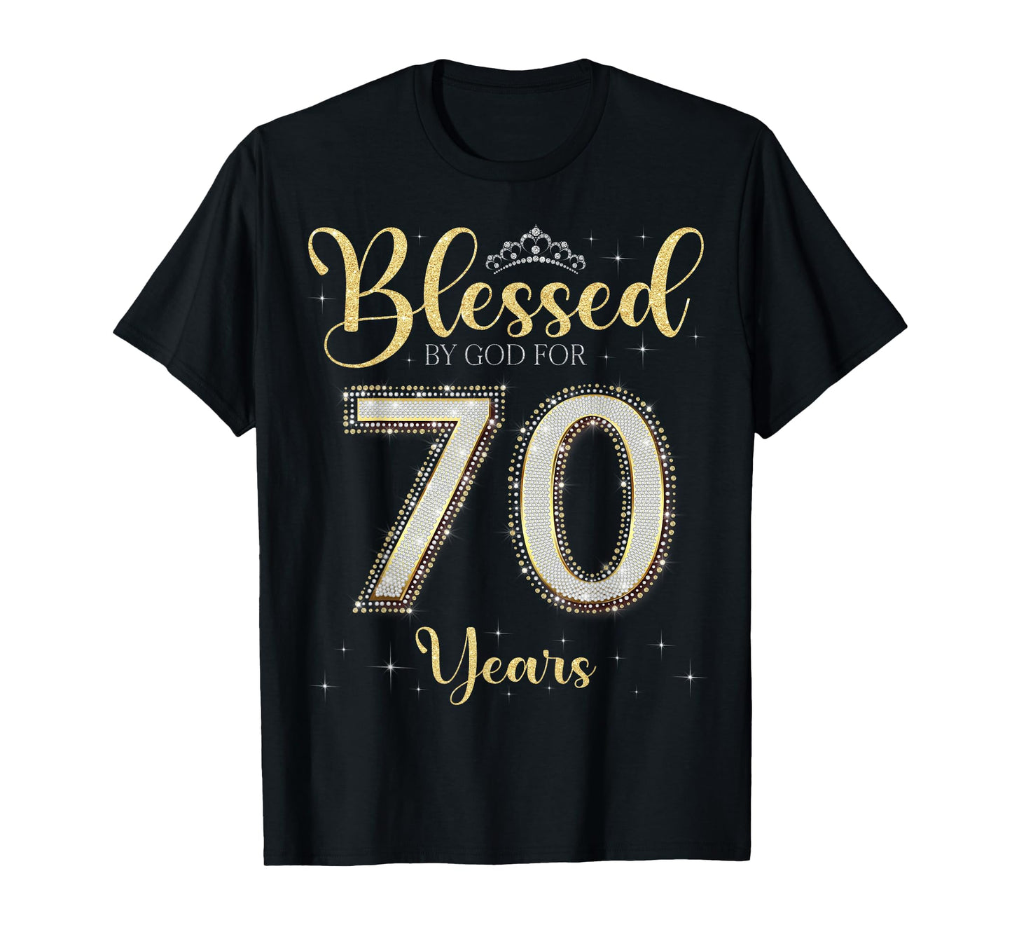 Blessed By God For 70 Years Old 70th Birthday 70th Bday T-Shirt