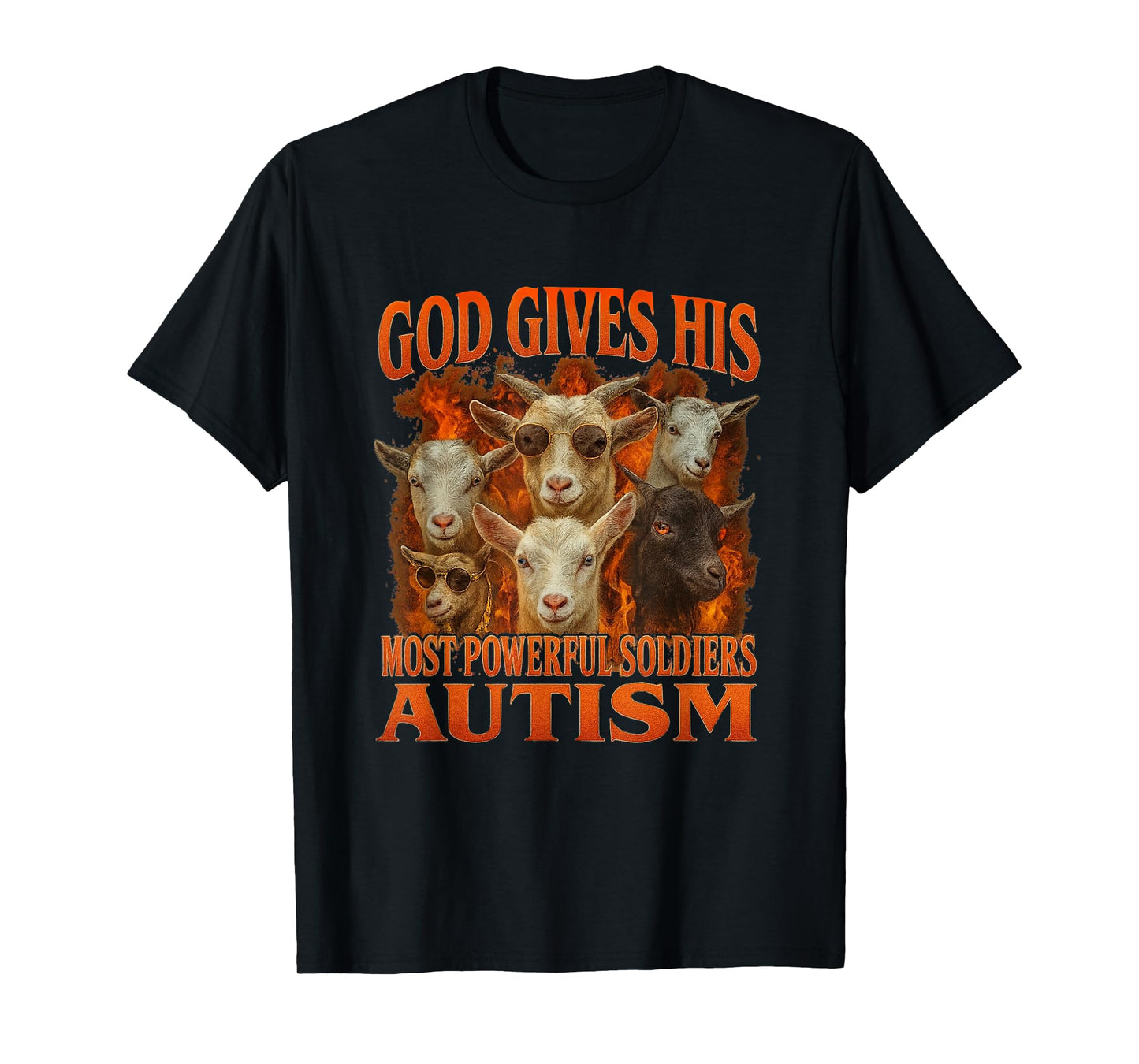 God Gives His Most Powerful Soldiers Autism Gen Z Meme Funny T-Shirt