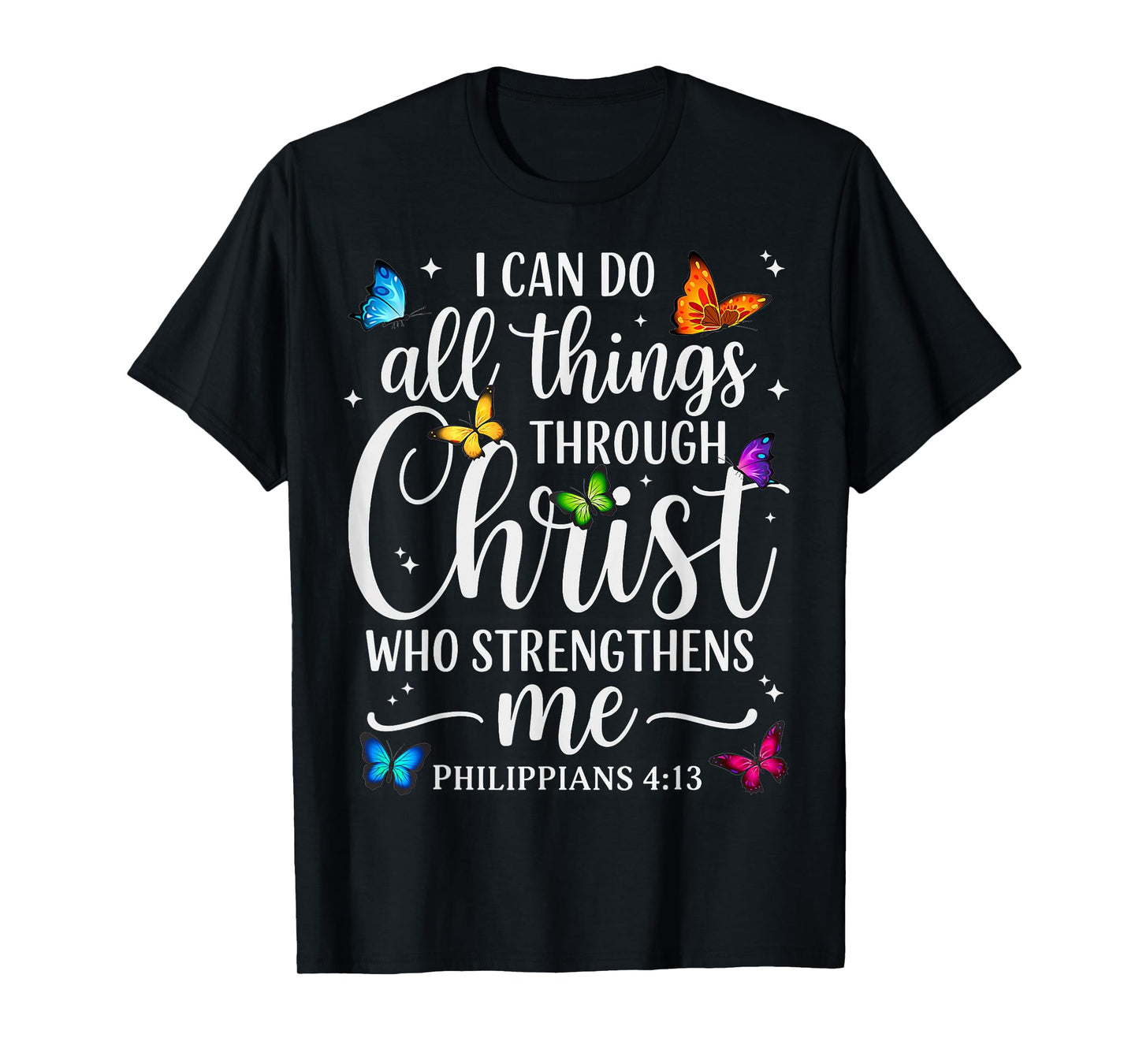 I Can Do All Things Through Christ Motivational Quote Womens T-Shirt