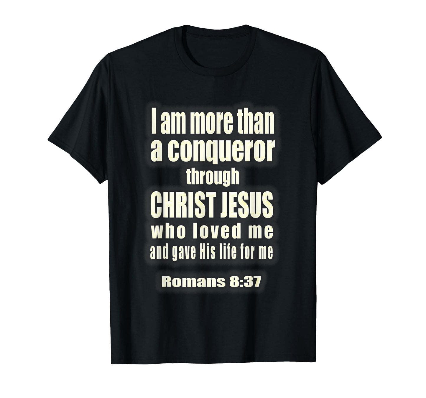More Than A Conqueror Christian T-Shirt