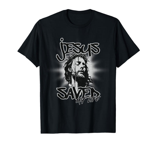 Jesus Saved My Life Religious Christian Faith Believers T-Shirt