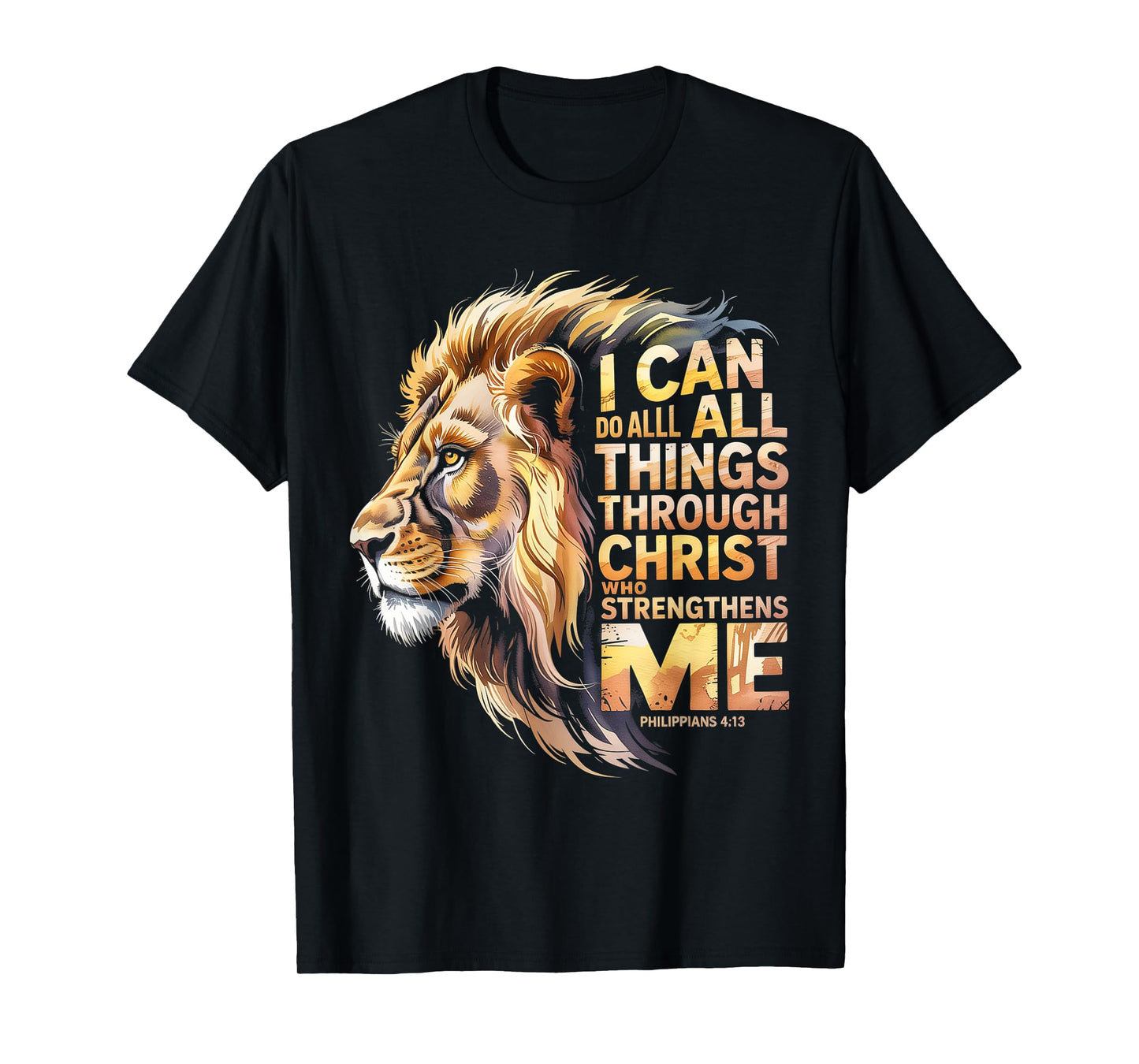 Philippians 4:13 Religious Lion Strengthens Christian Jesus T-Shirt