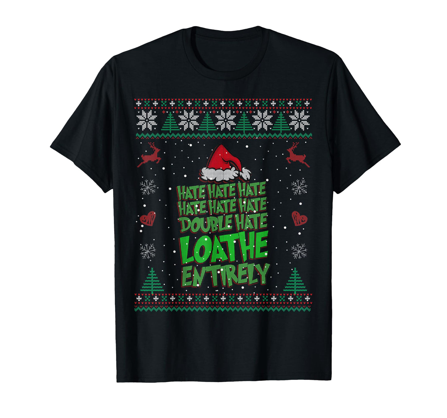 Hate Hate double hate loathe entirely funny Christmas Santa T-Shirt