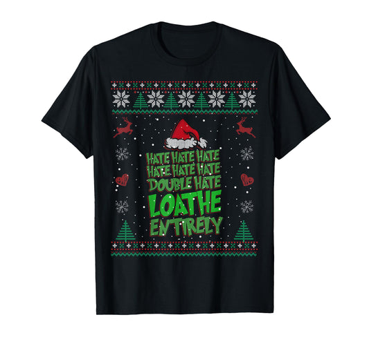 Hate Hate double hate loathe entirely funny Christmas Santa T-Shirt
