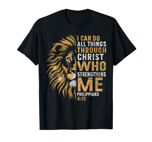 Christian I Can Do All Thing Through Christ Lion Faith Bible T-Shirt