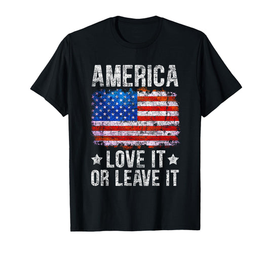 America Love It Or Leave It Patriotic Phrase T-Shirt for Women Men