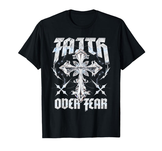 Faith Over Fear - Christian Streetwear T-Shirt