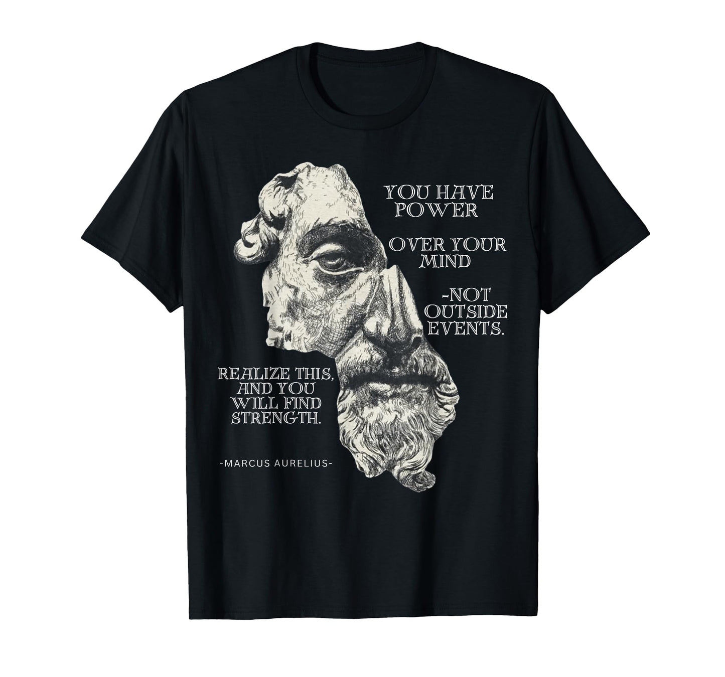 Marcus Aurelius Stoic Philosophy Roman Philosopher's Quote T-Shirt