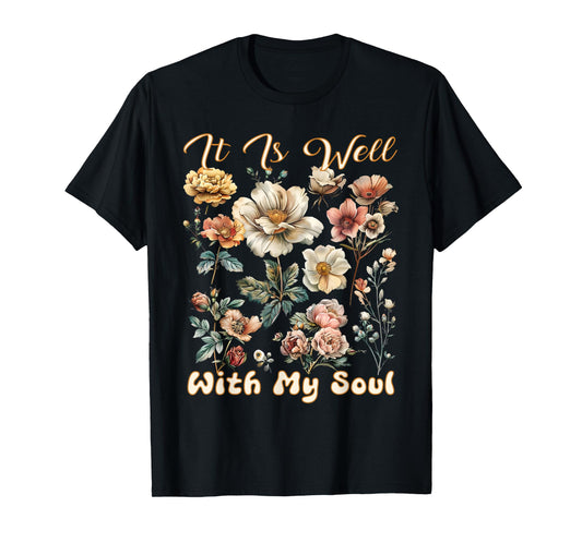 It Is Well With My Soul Inspired Faith Bible Wildflower Boho T-Shirt