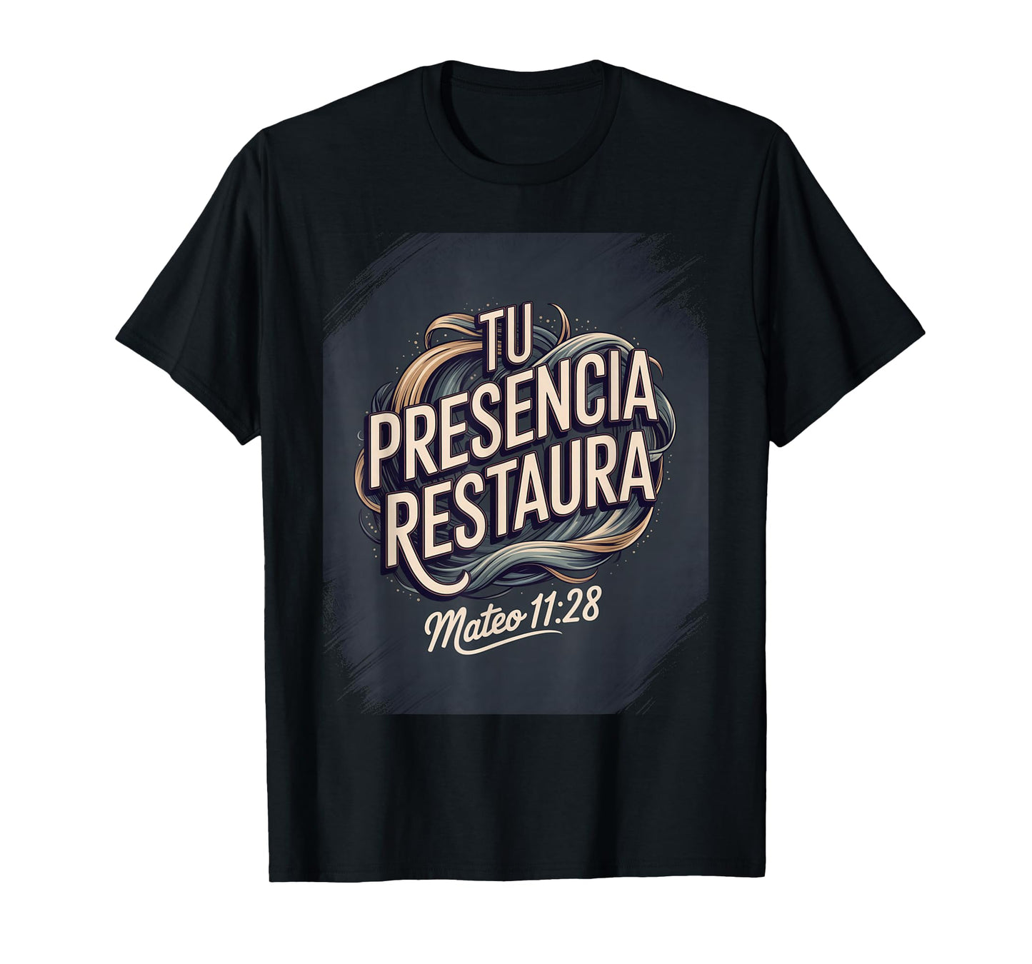 Tu Presencia Restaura – Mateo 11:28 Christian Faith Design T-Shirt