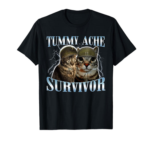 Tummy Ache Survivor Cat Meme Funny Saying Kitty Pet Animal T-Shirt