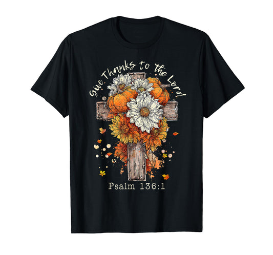 Floral Fall Autumn Pumpkin Christian Give Thanks To The Lord T-Shirt