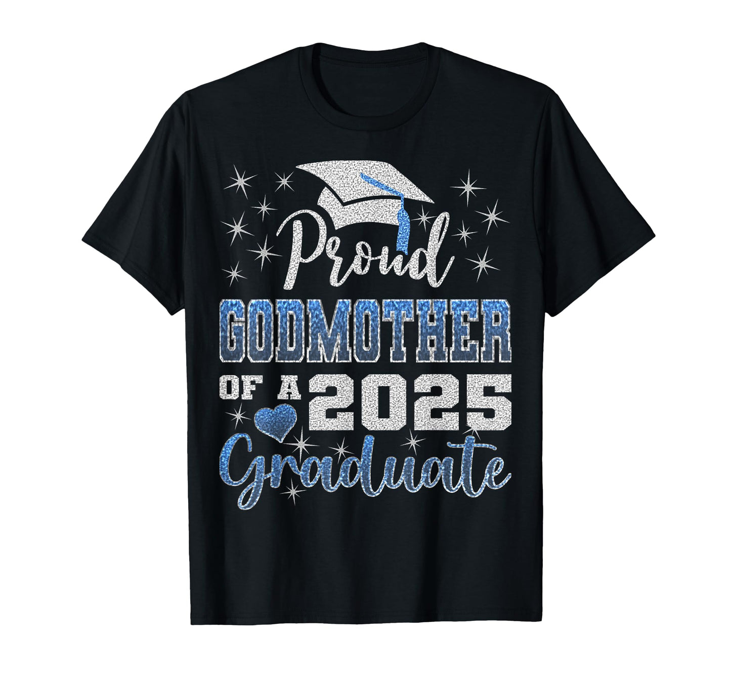 Super Proud Godmother of 2025 Graduate Awesome Family School T-Shirt