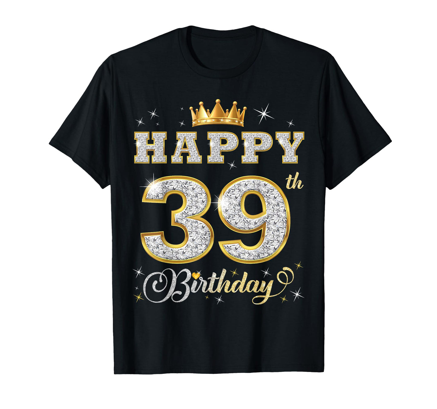 Happy 39th Birthday 39 Years Old Women Men Birthday Party T-Shirt