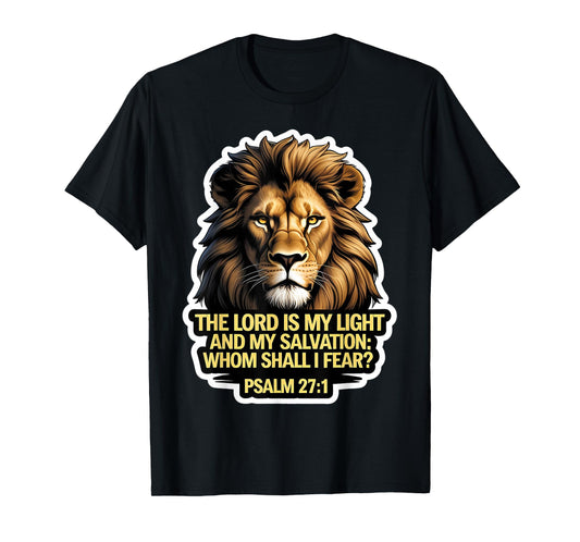 Christian Bible Verse The Lord is My Light and My Salvation T-Shirt
