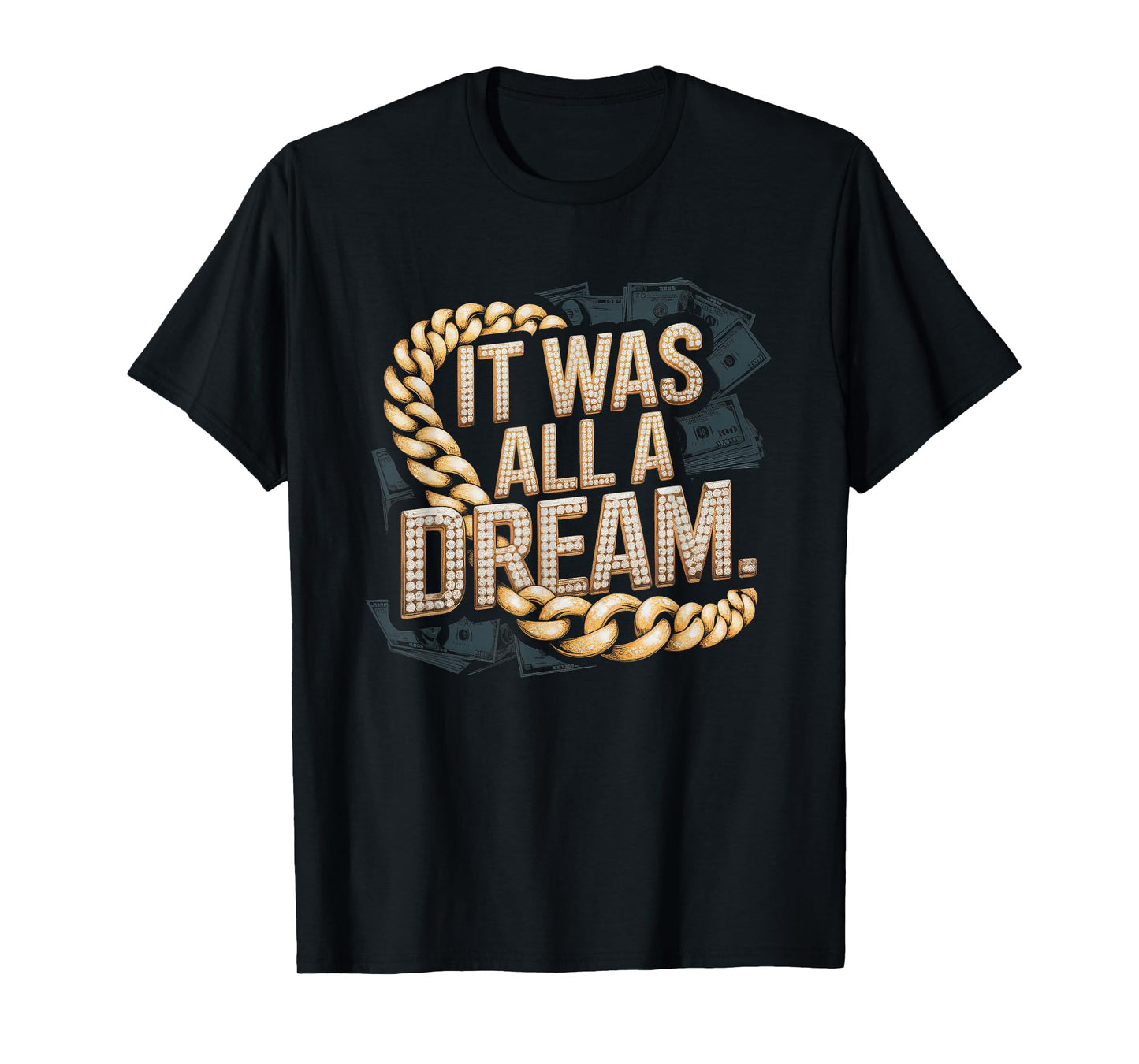 It Was A Dream Tshirt Men Women Rap 1990s Music Hip Hop T-Shirt