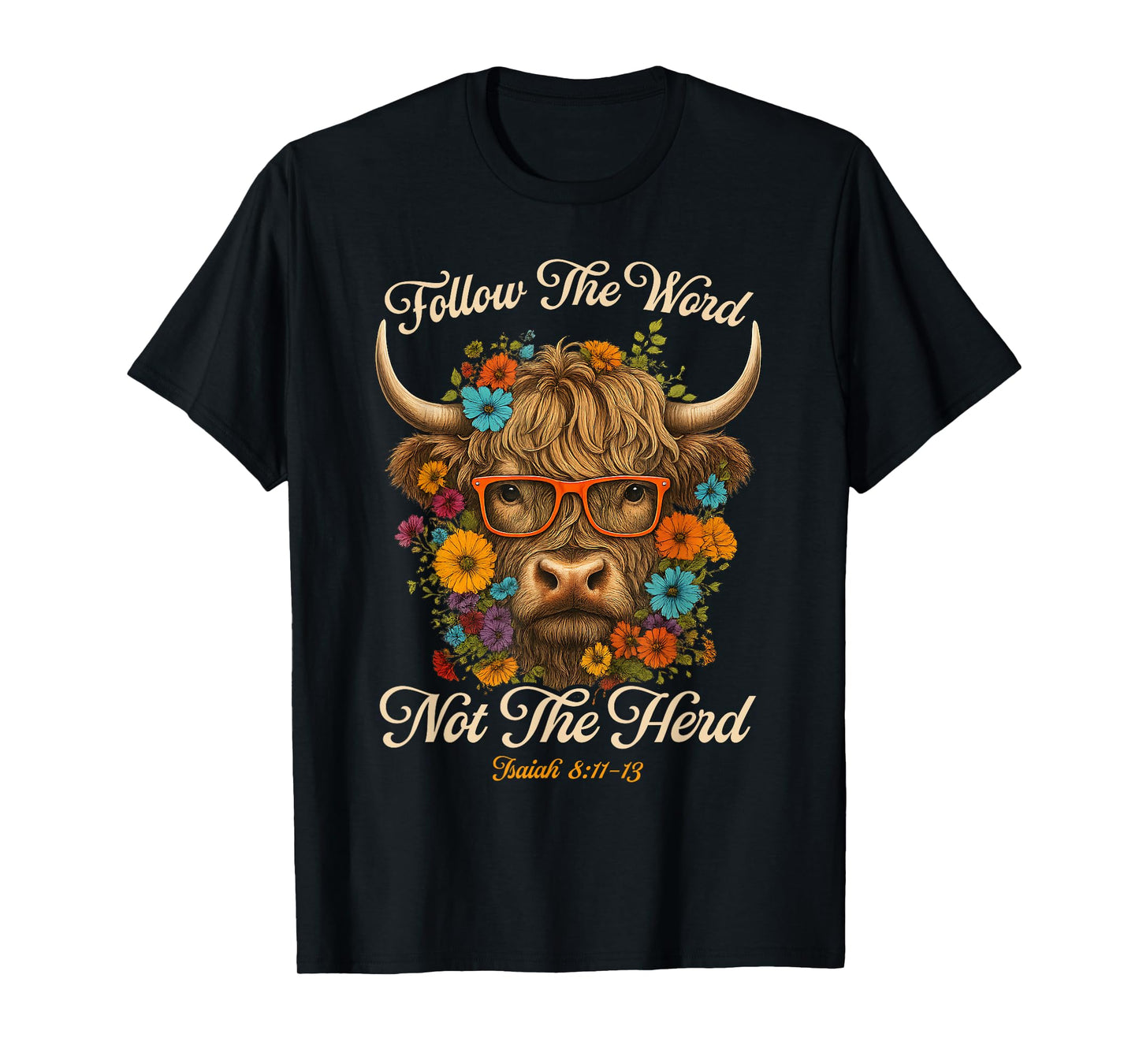 Follow The Word Not The Herd Christian Western Highland Cow T-Shirt