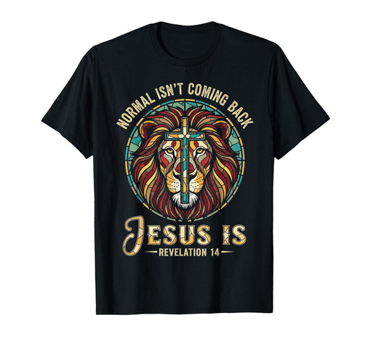 Christian Mosaic Normal Isn't Coming Back Jesus is Prophecy T-Shirt