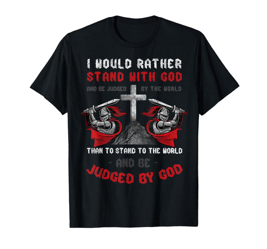 I'd Rather Stand Christian Faith Religious Tee Jesus Cross T-Shirt