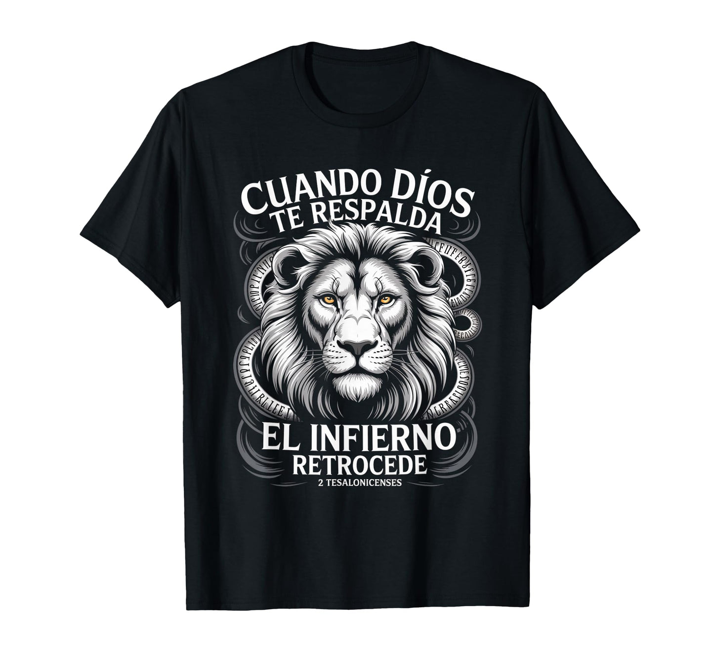Cuando Dios Te Respalda – Infierno Retrocede Christian Lion T-Shirt