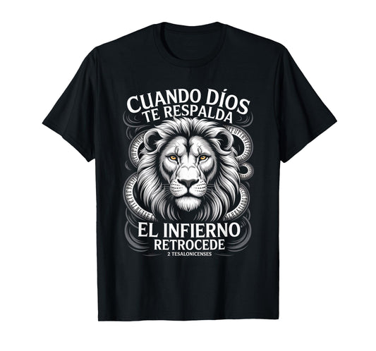 Cuando Dios Te Respalda – Infierno Retrocede Christian Lion T-Shirt