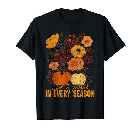 God is Faithful in Every Season Christian Fall Boho Floral T-Shirt