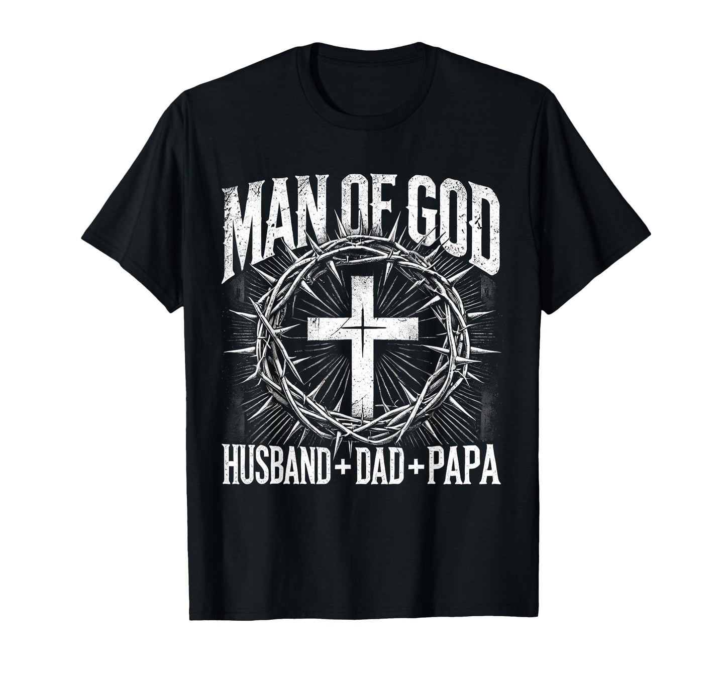 Man Of God Husband Dad Papa Cross Fathers Day Men Christian T-Shirt
