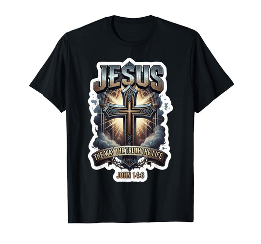 Jesus The Way Truth Life John 14:6 Christian Bible Quote T-Shirt