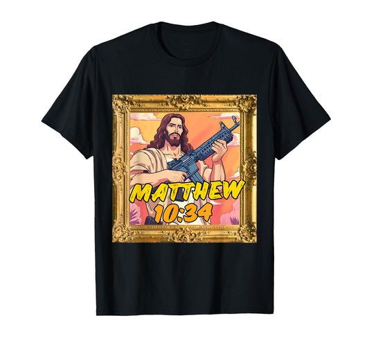 Matthew 10:34 Jesus with Rifle Christian Warrior Tee T-Shirt