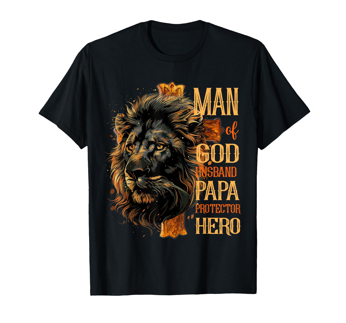 Man Of God Husband Papa Protector Hero Lion Cross Jesus T-Shirt