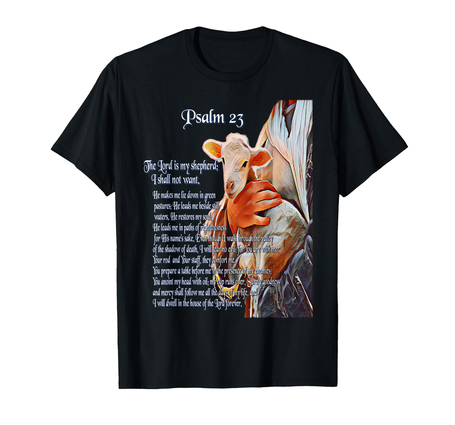 Psalm 23 Christian Bible Scripture - The Lord is my Shepherd T-Shirt