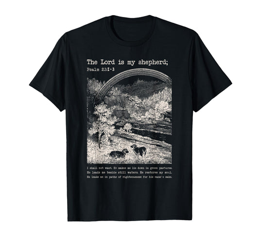 The Lord is My Shepherd Christian Bible Verse T-Shirt