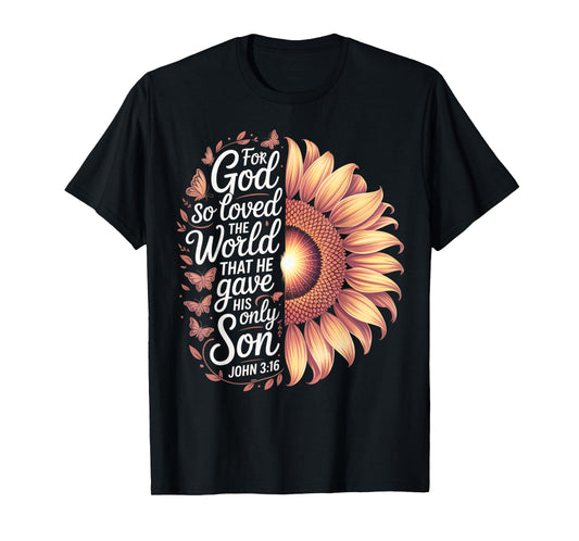 for God So Loved The World Only Son John 3:16 Christian T-Shirt